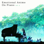 Emotional Anime on Piano - Vol. 2